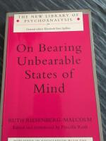 On Bearing Unbearable States of Mind