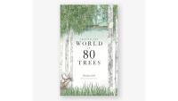 Around the World in 80 Trees