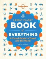 Lonely Planet: Book Of Everything: A Visual Guide to Travel and the World