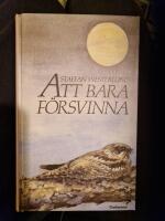 Att bara f&ouml;rsvinna