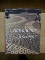 Stockholms &aring;rsringar - En inblick i stadens framv&auml;xt