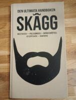 Sk&auml;gg : mustasch, polisonger, sk&auml;ggsk&ouml;tsel, kroppsh&aring;r, rakning