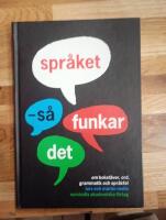 Spr&aring;ket : s&aring; funkar det - om bokst&auml;ver, ord, grammatik och spr&aring;kfel