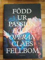 F&ouml;dd ur passion : Folkoperan, som jag s&aring;g den