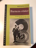 Barnens r&ouml;ster : Program f&ouml;r barn i Sveriges radio och television 1925-1999