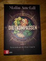 Dietkompassen : vetenskapen visar v&auml;gen