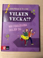 Vilken vecka!? : n&auml;r f&ouml;r&auml;ldrarna skiljer sig