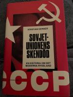Sovjetunionens skend&ouml;d : en historia om det moderna Ryssland