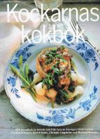 Kockarnas kokbok : 209 recept p&aring; ny svensk mat