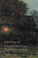 L&ouml;wensk&ouml;ldska ringen ; Charlotte L&ouml;wensk&ouml;ld