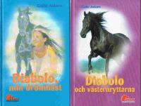 Spring, Diabolo! / Diabolo nattens hj&auml;lte / Diabolo min dr&ouml;mh&auml;st / Diabolo och v&auml;sternryttarna