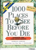 1000 places to see before you die : handbok f&ouml;r v&auml;rldsresen&auml;ren