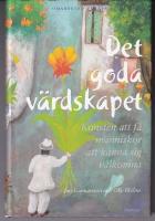 Det goda v&auml;rdskapet : konsten att f&aring; m&auml;nniskor att k&auml;nna sig v&auml;lkomna