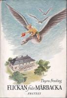 Flickan fr&aring;n M&aring;rbacka. En bok f&ouml;r gamla och unga om Selma Lagerl&ouml;f
