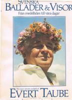 Svenska ballader och visor fr&aring;n medeltiden till v&aring;ra dagar