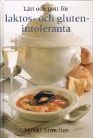 L&auml;tt och gott f&ouml;r laktos- och glutenintoleranta