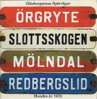 G&ouml;teborgarnas sp&aring;rv&auml;gar hundra &aring;r 1979