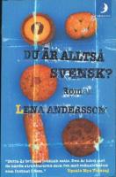 Du &auml;r allts&aring; svensk?