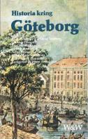 Historia kring G&ouml;teborg