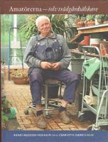 Amat&ouml;rerna : Tolv tr&auml;dg&aring;rds&auml;lskare