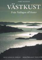 V&auml;stkust : fr&aring;n Nidingen till Koster