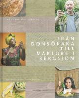 Fr&aring;n Dons&ouml;kaka till Maklobe i Bergsj&ouml;n