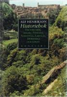 Historiebok : om etrusker, kulor i Venezia, sundstull, Ladul&aring;s, Dorothea och annat