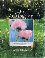 Lust och f&auml;gring : tr&auml;dg&aring;rdsm&auml;nniskors dr&ouml;mmar och verklighet