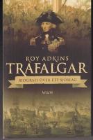 Trafalgar : biografi &ouml;ver ett sj&ouml;slag