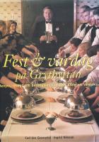 Fest och vardag p&aring; Grythyttan : menyer, recept och ber&auml;ttelser fr&aring;n livet kring ett v&auml;rdshus