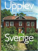 Upplev Sverige : en guide till upplevelser i hela landet