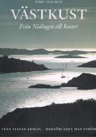 V&auml;stkust : fr&aring;n Nidingen till Koster