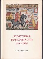 Sydsvenska bonadsm&aring;lare 1750-1850 : deras milj&ouml; och sociala bakgrund = [The painters of "bonader" in southern Sweden 1750-1850] : [environmental and social background]