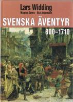 Svenska &auml;ventyr  800 - 1710