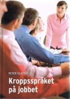 Kroppsspr&aring;ket p&aring; jobbet