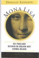 Mona Lisa : den f&auml;ngslande historien om v&auml;rldens mest ber&ouml;mda m&aring;lning