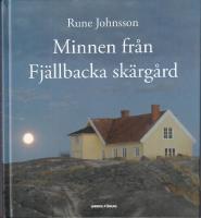 Minnen fr&aring;n Fj&auml;llbacka sk&auml;rg&aring;rd