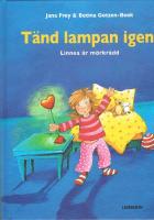 Tänd lampan igen! : Linnea är mörkrädd