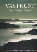 V&auml;stkust : fr&aring;n Nidingen till Koster