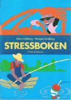 Stressboken : om konsten att bruka sina psykiska och fysiska resurser utan att f&ouml;rbruka dem