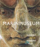 Marinmuseum : tapperhet, &ouml;mhet, manlighet, dygd