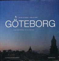 G&ouml;teborg : en bok om G&ouml;teborg - staden vid vattnet : a book about G&ouml;teborg - the city on the water