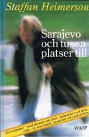 Sarajevo och tusen platser till