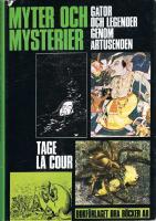 Myter och mysterier - G&aring;tor och legender genom &aring;rtusenden