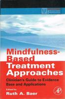 Mindfulness-based treatment approaches [Elektronisk resurs] : clinician's guide to evidence base and applications