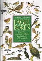 F&aring;gelboken - F&aring;glar fr&aring;n skog, sn&aring;r, tr&auml;dg&aring;rd, hav, insj&ouml;, myr, f&auml;lt, hed, fj&auml;ll