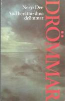 Vad ber&auml;ttar dina dr&ouml;mmar : hur vi tolkar s&ouml;mnens hemliga budskap