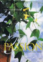 Passion. En bok om v&auml;xter i krukor