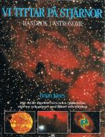 Vi tittar p&aring; stj&auml;rnor : handbok i astronomi : [hur du l&auml;r dig observera solen, planeterna, stj&auml;rnor och galaxer med kikare och teleskop]