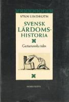 Svensk l&auml;rdomshistoria - Gustavianska tiden